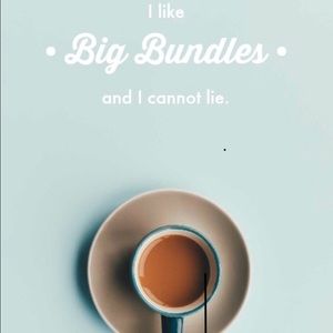 Big Bundles = Big Deals!!